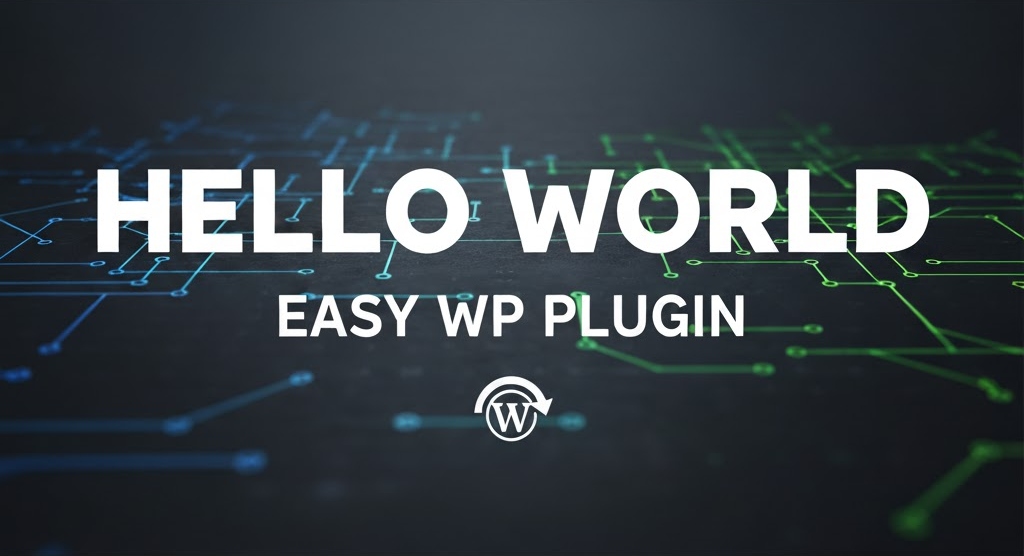 Easy Hello World WP Plugin